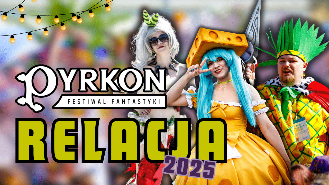 Pyrkon 2025 relacja cover